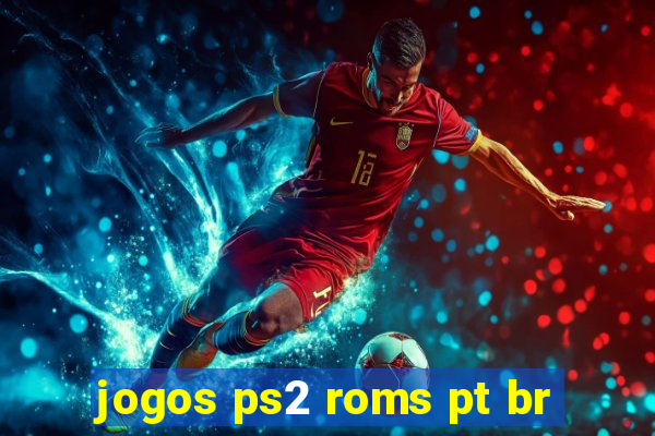 jogos ps2 roms pt br